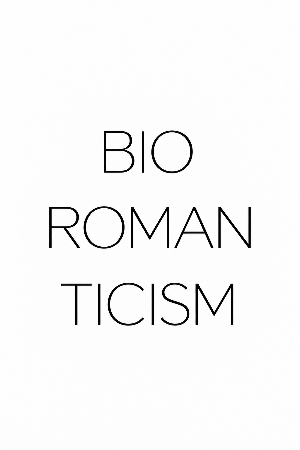 bioromanticism